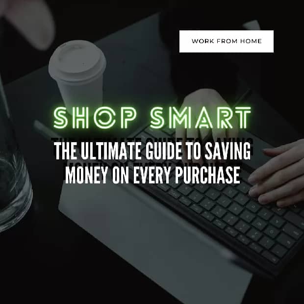 Shop Smart The Ultimate Guide to Saving Money
